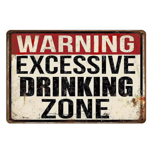 Plaque metal vintage Excessive drinking zone