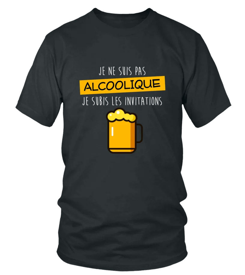 Tee shirt Je ne suis pas alcoolique je subis les invitations homme